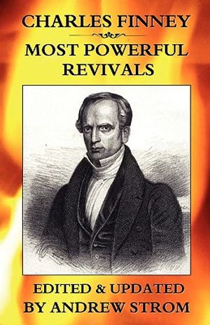 Charles Finney - Most Powerful Revivals image number 0