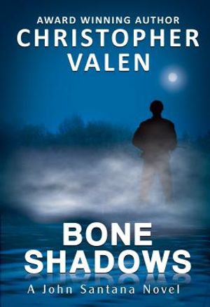 Bone Shadows: A John Santana Novel image number 0