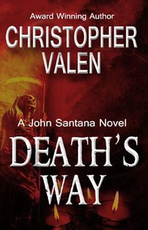 Death's Way: A John Santana Novel image number 0