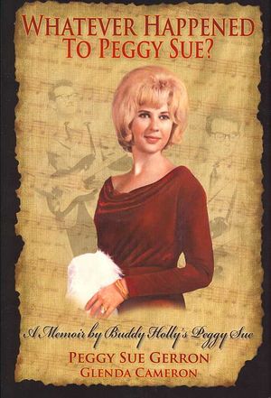 Whatever Happened to Peggy Sue?: A Memoir by Buddy Holly's Peggy Sue image number 0