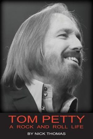 Tom Petty: A Rock and Roll Life image number 0