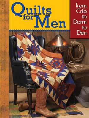Quilts for Men: From Crib to Dorm to Den image number 0