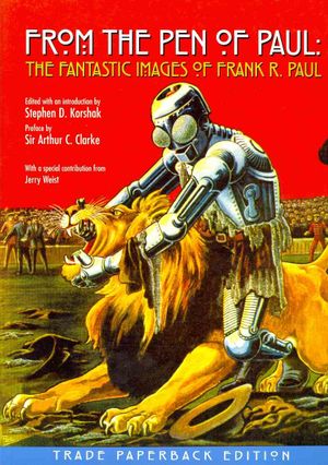 From the Pen of Paul : The Fantastic Images of Frank R. Paul image number 0