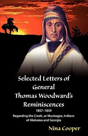 Selected Letters of General Thomas Woodward's Reminiscences image number 0