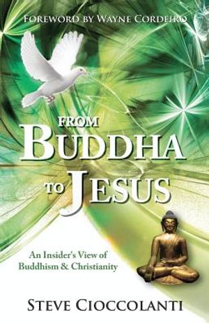 From Buddha to Jesus: An Insider's View of Buddhism & Christianity image number 0