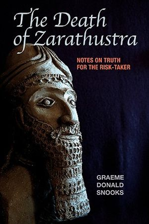 The Death of Zarathustra: Notes on Truth for the Risk-Taker image number 0