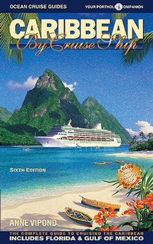 Caribbean by Cruise Ship: The Complete Guide to Crusing the Caribbean image number 0