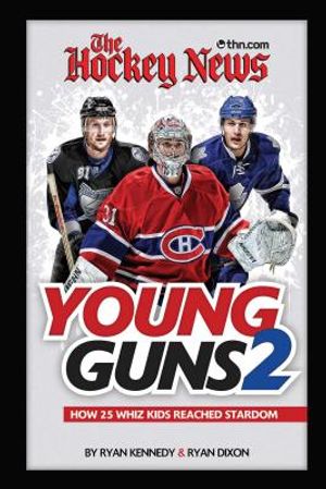 The Hockey News Young Guns 2: How 25 Whiz Kids Reached Stardom image number 0