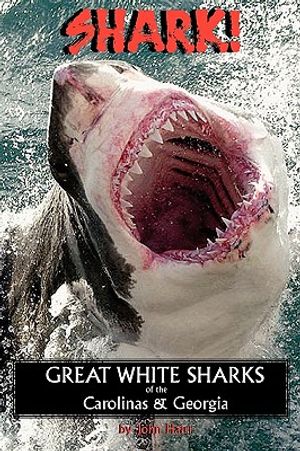 Shark! Great White Sharks of the Carolinas & Georgia image number 0