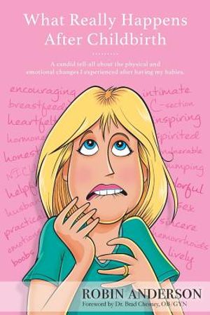 What Really Happens After Childbirth: A candid tell-all about the physical and emotional changes I experienced after having my babies. image number 0