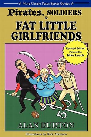 Pirates, Soldiers & Fat Little Girlfriends: More Classic Texas Sports Quotes image number 0