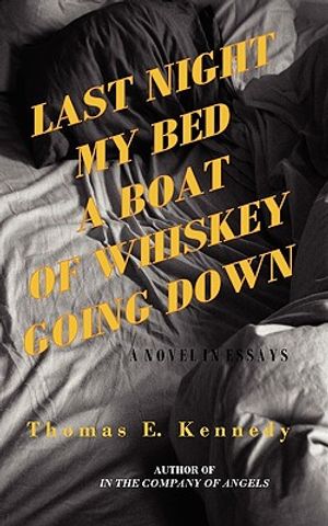 Last Night My Bed a Boat of Whiskey Going Down image number 0