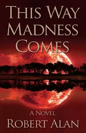 This Way Madness Comes image number 0