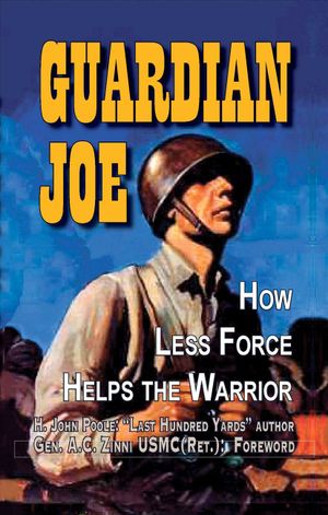 Guardian Joe : How Less Force Helps the Warrior image number 0