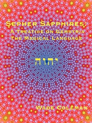 Sepher Sapphires: A Treatise on Gematria - 'The Magical Language' - Volume 1 image number 0