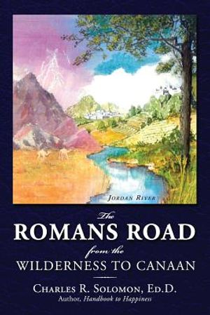 The Romans Road: From the Wilderness to Canaan image number 0