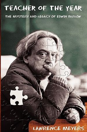 Teacher of the Year: The Mystery and Legacy of Edwin Barlow image number 0