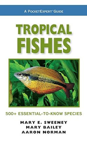 Tropical Fishes: 500+ Essential-To-Know Species image number 0
