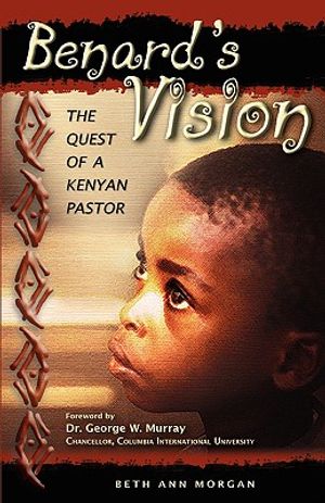 Benard's Vision - The Quest of a Kenyan Pastor image number 0