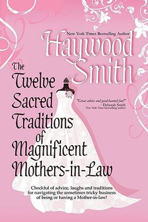 The Twelve Sacred Traditions of Magnificent Mothers-In-Law image number 0