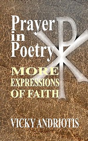 Prayer In Poetry - More Expressions Of Faith image number 0