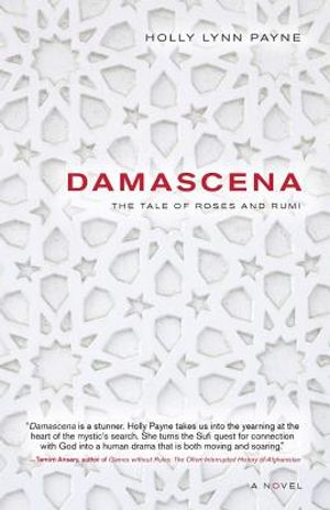 Damascena: The Tale of Roses and Rumi image number 0
