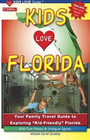 Kids Love Florida: Your Family Travel Guide to Exploring "Kid-Friendly" Florida image number 0