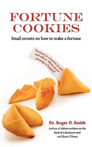 Fortune Cookies: Small Secrets on How to Make a Fortune image number 0
