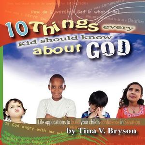 10 Things Every Kid Should Know About God image number 0