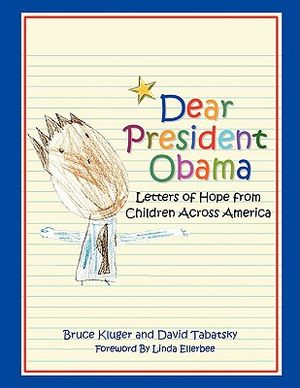 Dear President Obama: Letters of Hope from Children Across America image number 0