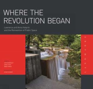 Where the Revolution Began: Lawrence and Anna Halprin and the Reinvention of Public Space image number 0