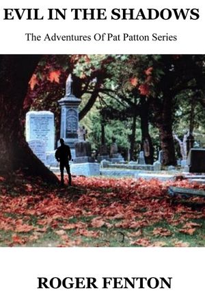 Evil In The Shadows: The Adventures Of Pat Patton image number 0
