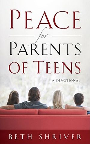 Peace for Parents of Teens: A Devotional image number 0