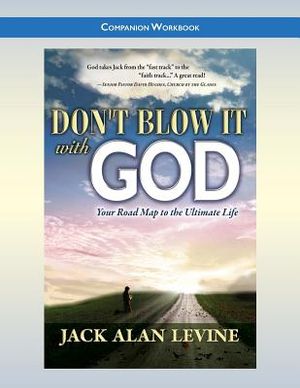 Don't Blow It with God: Companion Workbook image number 0