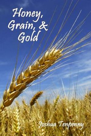 Honey, Grain, and Gold image number 0
