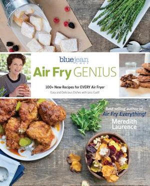 Air Fry Genius: 100+ New Recipes for Every Air Fryer image number 0