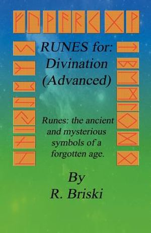 RUNES for: Divination (Advanced): Runes: the ancient and mysterious symbols of a forgotten age. image number 0