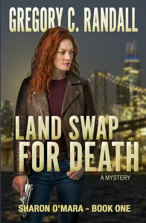Land Swap For Death: Book One of the Sharon O'Mara Chronicles image number 0