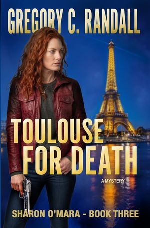 Toulouse For Death: Book Three in the Sharon O'Mara Chronicles image number 0