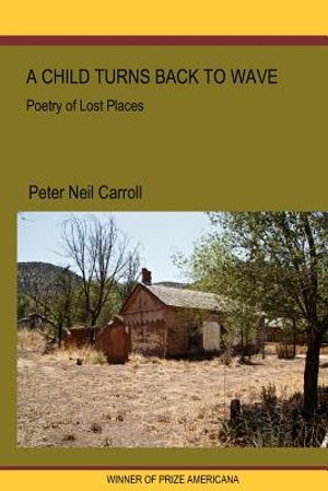 A Child Turns Back to Wave: Poetry of Lost Places image number 0