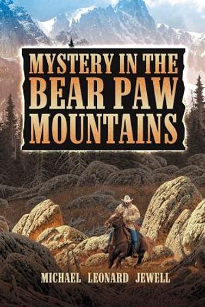 Mystery in the Bear Paw Mountains image number 0