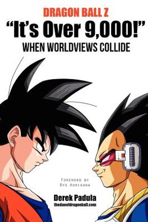Dragon Ball Z It's Over 9,000! When Worldviews Collide image number 0