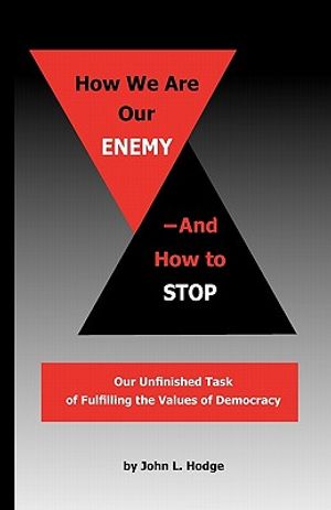How We Are Our Enemy--And How to Stop image number 0