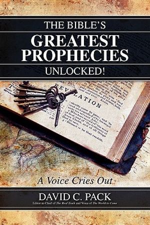 The Bible's Greatest Prophecies Unlocked! - A Voice Cries Out image number 0