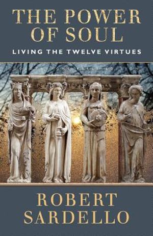 The Power of Soul: Living the Twelve Virtues image number 0
