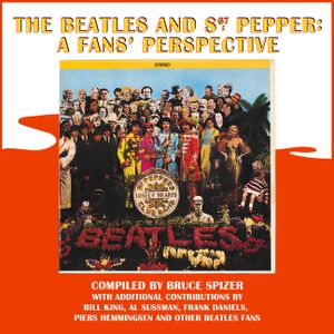 The Beatles and Sgt. Pepper: A Fans' Perspective image number 0