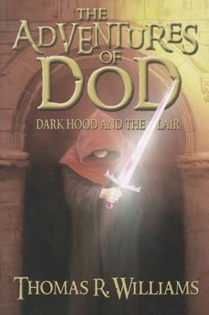 The Adventures of Dod: Dark Hood and the Lair image number 0