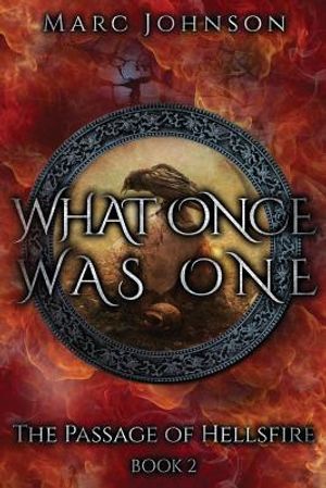 What Once Was One (the Passage of Hellsfire, Book 2) image number 0
