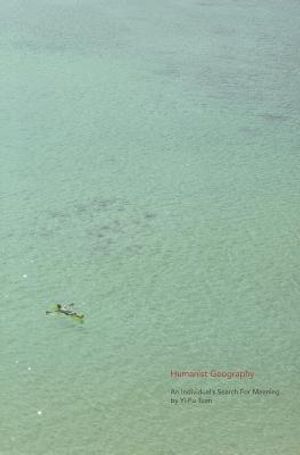 Humanist Geography: An Individual's Search for Meaning image number 0