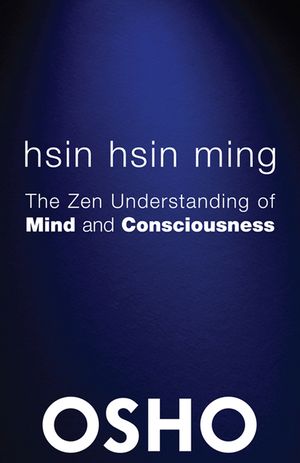 Hsin Hsin Ming: The Zen Understanding of Mind and Consciousness image number 0